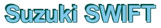 Rendering -Suzuki SWIFT - using Arial Bold