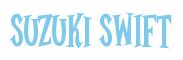 Rendering -Suzuki SWIFT - using Cooper Latin