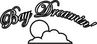bay dreamin