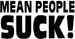 Mean people suck decal