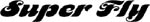 super fly vinyl lettering graphics