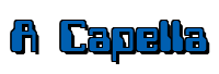 Rendering "A Capella" using Computer Font
