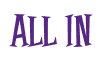 Rendering "ALL IN" using Cooper Latin