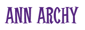 Rendering "ANN ARCHY" using Cooper Latin