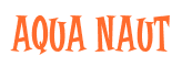Rendering "AQUA NAUT" using Cooper Latin