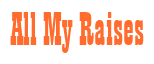 Rendering "All My Raises" using Bill Board