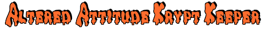 Rendering "Altered Attitude Krypt Keeper" using Drippy Goo