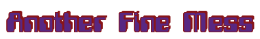 Rendering "Another Fine Mess" using Computer Font