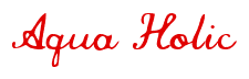 Rendering "Aqua Holic" using Commercial Script