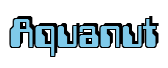 Rendering "Aquanut" using Computer Font
