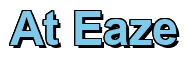Rendering "At Eaze" using Arial Bold