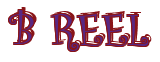 Rendering "B REEL" using Curlz