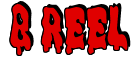 Rendering "B REEL" using Drippy Goo
