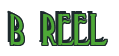 Rendering "B REEL" using Deco