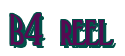 Rendering "B4 reel" using Deco
