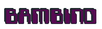 Rendering "BAMBINO" using Computer Font