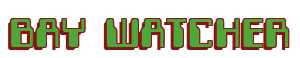 Rendering "BAY WATCHER" using Computer Font
