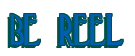 Rendering "BE REEL" using Deco