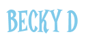 Rendering "BECKY D" using Cooper Latin