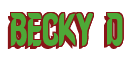 Rendering "BECKY D" using Callimarker