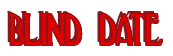 Rendering "BLIND DATE" using Deco
