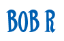 Rendering "BOB R" using Cooper Latin