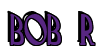 Rendering "BOB R" using Deco