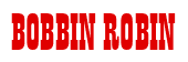 Rendering "BOBBIN ROBIN" using Bill Board