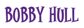 Rendering "BOBBY HULL" using Cooper Latin