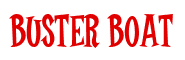 Rendering "BUSTER BOAT" using Cooper Latin