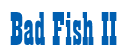 Rendering "Bad Fish II" using Bill Board