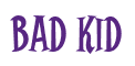 Rendering "Bad Kid" using Cooper Latin