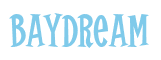 Rendering "Baydream" using Cooper Latin