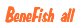 Rendering "BeneFish all" using Big Nib