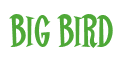 Rendering "Big Bird" using Cooper Latin