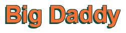 Rendering "Big Daddy" using Arial Bold