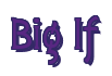 Rendering "Big If" using Agatha