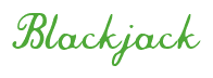 Rendering "Blackjack" using Commercial Script