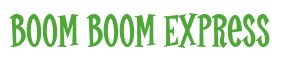 Rendering "Boom Boom Express" using Cooper Latin