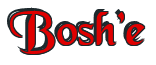 Rendering "Bosh'e" using Black Chancery