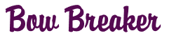 Rendering "Bow Breaker" using Brody