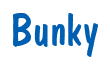 Rendering "Bunky" using Dom Casual