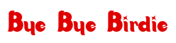 Rendering "Bye Bye Birdie" using Candy Store