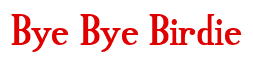 Rendering "Bye Bye Birdie" using Credit River