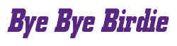 Rendering "Bye Bye Birdie" using Boroughs