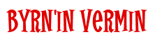 Rendering "Byrn'in Vermin" using Cooper Latin
