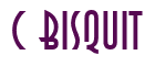 Rendering "C BISQUIT" using Anastasia