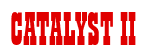 Rendering "CATALYST II" using Bill Board