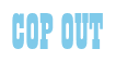 Rendering "COP OUT" using Bill Board