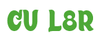 Rendering "CU L8R" using Candy Store